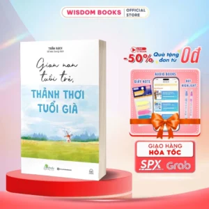 Sách Gian Nan Tuổi Trẻ - Thảnh Thơi Tuổi Già - Bizbooks