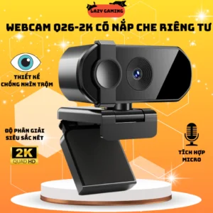 Webcam máy tính laptop cao cấp, Camera Q26-2K có nắp che, Camera Siêu Nét Video Mượt Mà Cho Livestream, Học Trực Tuyến
