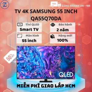 Smart Tivi QLED Samsung 4K 55 Inch QA55Q70DA - Bảo hành chính hãng 24 tháng